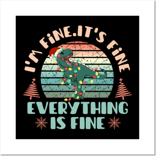 I'm fine.It's fine. Everything is fine.Merry Christmas  funny dino and Сhristmas garland Posters and Art